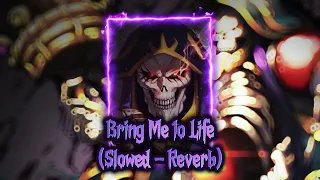 Evanescence - Bring Me To Life (Slowed + Reverb) (Ainz Ooal Gown theme)