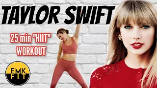 TAYLOR. SWIFT. HIIT. WORKOUT. -Need I Say more?