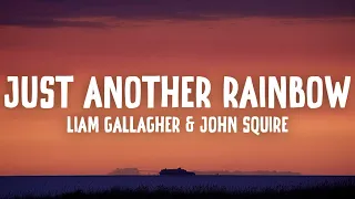 Liam Gallagher & John Squire - Just Another Rainbow (Lyrics)