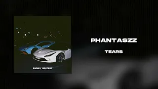 PHANTASZZ - TEARS