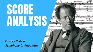 Mahler - Symphony no. 5 Adagietto - Score Analysis