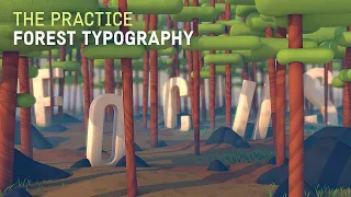3D Forest Typography with Fog, Atmospheric Lighting, and Soft Depth of Field // The Practice 150