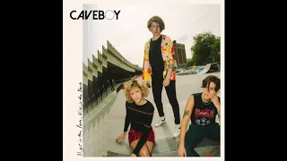 Caveboy - Guess I've Changed (Official Audio)