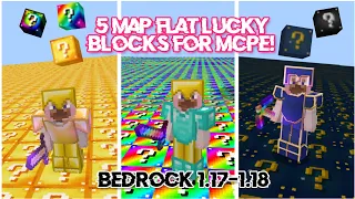5 MAP FLAT LUCKY BLOCKS FOR MCPE 1.17 - 1.18!