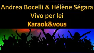 Karaoké Andrea Bocelli & Hélène Ségara - Vivo per lei