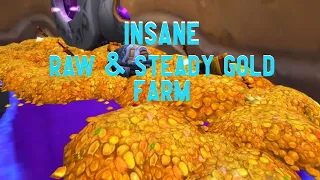 Insane RAW & Steady gold farm 35000+ gold per hour