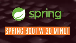 Spring Boot i wstrzykiwanie zależności - podstawy