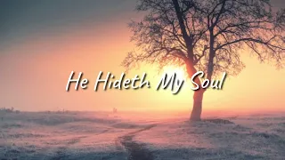 He Hideth My Soul || Piano instrumental Hymn with Lyrics || by Pianistang Cristiano