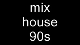 mix house 90s