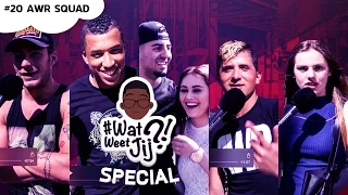 #WATWEETJIJ?! SPECIAL | #20 AWR SQUAD DEEL 1.