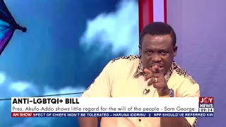 Anti-LGBTQI+ Bill: Akufo-Addo shows little regard for the will of the people - Same George | AM Show