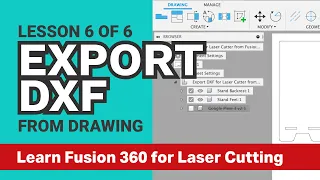 Export DXF for Laser Cutter from Fusion 360 DRAWING - Learn Fusion 360 for Laser Cutting 6 of 6