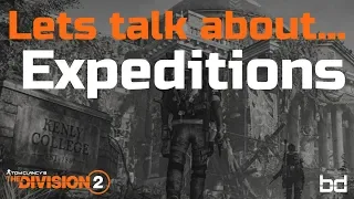 Lets talk about... Expeditions | The Division 2