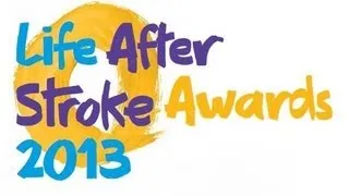 Life After Stroke Awards 2013