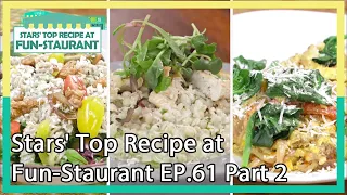 Stars' Top Recipe at Fun-Staurant EP.61 Part 2 | KBS WORLD TV 210119