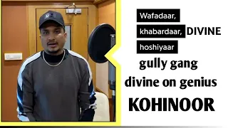 DIVINE ON GENIUS/INTERVIEW ON KOHINOOR