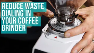 3 Tips for Dialing in a Coffee Grinder to Reduce Wasting Coffee Beans