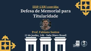 Defesa de Memorial para Titularidade: Prof. Fabiano Santos