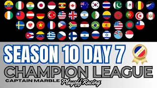 Season 10 Day 7 | Champions League Playoff Elimination | Captain Marble Racing