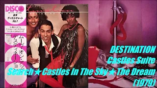 DESTINATION - Castles Suite : Castles In The Sky (1979) Disco *The Love Machine, The Futures