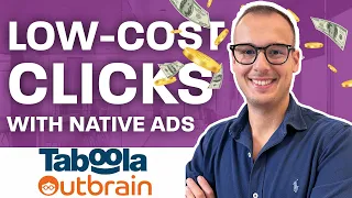Search Arbitrage: Low-Cost Clicks with Native Advertising (Taboola & Outbrain)