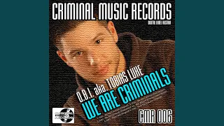 We Are Criminals (Dub Version)