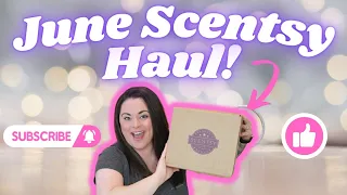 June Scentsy Haul!