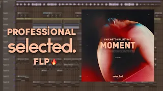 Dillistone & PaulWetz - Moment Remake + FLP (Professional Selected. Style FLP)