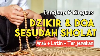 Dengarkan Setelah Sholat!! Dijamin Cepat Hafal - Dzikir Sesudah Sholat Disertai Teks Arab dan Latin