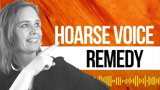 Hoarse Voice Remedy for Singers and Voice Users