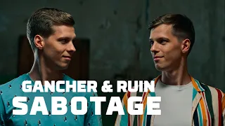 Gancher & Ruin - Sabotage (Official Music Video)