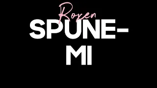 SPUNE-MI | roxen - lyric video