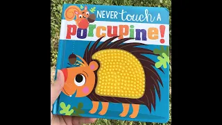 Never Touch a Porcupine reading