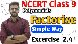 Factorise class 9 polynomials | Class 9 Maths Polynomials | NCERT Class 9 Polynomials exercise 2.4