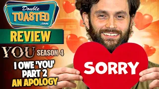 YOU SEASON 4 PART 2 REVIEW | Double Toasted