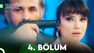 Sana Söz 4.Bölüm