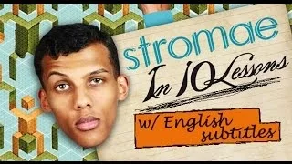 Stromae in 10 Lessons [w/ English subtitles]