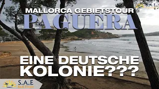 MALLORCA GEBIETSTOUR PAGUERA-EINE DEUTSCHE KOLONIE?!