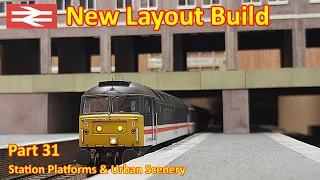 New Layout Build - Starting the station platforms and urban scenery