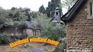 Exploring Abandoned Woodland Manor