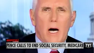 Mike Pence: End Social Security, Medicare