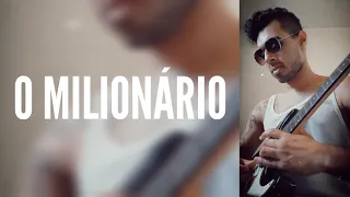 O MILIONÁRIO - Os Incríveis(cover)