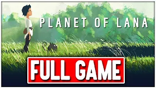 PLANET OF LANA Gameplay Walkthrough FULL GAME - No Commentary