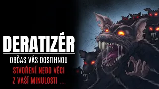 DERATIZÉR - Creepypasta CZ