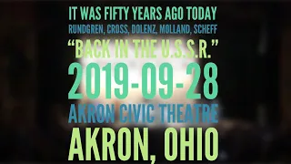 It Was Fifty Years Ago Today - "Back in the U.S.S.R." 2019-09-28 - Akron Civic Theatre - Akron, OH
