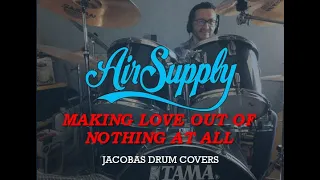 Air Supply-Making Love Out of Nothing At All (Drum Cover)