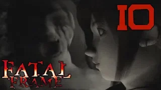 Let's Play Fatal Frame (BLIND) Part 10: YOUR FACE IS A CALAMITY