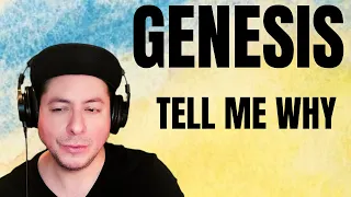 FIRST TIME HEARING Genesis- "Tell Me Why" (Reaction)