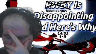 Discussing Hbomberguy's RWBY Video; Stream Highlights (Clip 1-6)