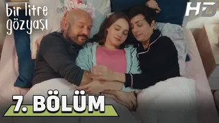 Bir Litre Gözyaşı 7. Bölüm HD